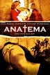 Anatema - Rotten Tomatoes