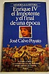 Enrique IV el Impotente y el final de una época by José Calvo Poyato ...