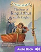 Classic Starts: The Story of King Arthur and His Knights Children's ...