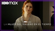 La mujer del viajero en el tiempo | Teaser | HBO Max - YouTube