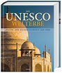 Das UNESCO Welterbe Buch als Weltbild-Ausgabe günstig bestellen