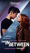 The InBetween Movie poster | Romantic films, Movies to watch teenagers ...