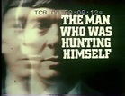 The Man Who Was Hunting Himself (TV Mini Series 1972– ) - IMDb