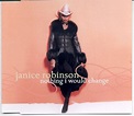 Robinson, Janice - Nothing I Would Change / What Can Happen to Us ...