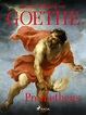 Prometheus af Johann Wolfgang von Goethe F – anmeldelser og bogpriser ...