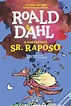 O Fantástico Sr. Raposo de Roald Dahl; Ilustração: Quentin Blake ...