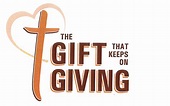 The Gift that Keeps on Giving — Faith Lutheran FDL