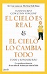 EL CIELO ES REAL + EL CIELO LO CAMBIA TODO. (PACK) EBOOK | BURPO TODD ...