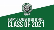 Henry J. Kaiser High School 2021 - YouTube