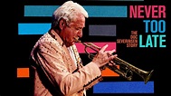 Never Too Late: The Doc Severinsen Story - PBS Documentary - Where To Watch