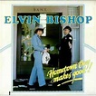 Elvin Bishop - Hometown Boy Makes Good ! | Releases | Discogs
