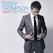 Teddy Thompson – A Piece Of What You Need (2008, CD) - Discogs