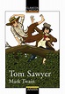 Tom Sawyer - Anaya Infantil y juvenil