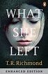 What She Left by T. R. Richmond - Penguin Books New Zealand
