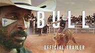 BULL - Official Trailer - YouTube