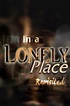 In a Lonely Place' Revisited (2003) directed by Meg Staahl • Reviews ...