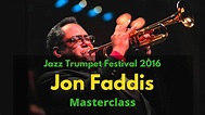 Jon Faddis - Masterclass - Jazz Trumpet Festival 2016 - YouTube