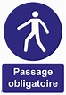 Panneau picto Passage obligatoire - PVC - A5