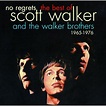 No Regrets - The Best Of Scott Walker & The Walker Brothers 1965 - 1976 ...