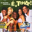As melhores músicas do é o tchan by É O Tchan, 1999, CD, Universal ...