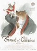 Affiche du film Ernest et Célestine - Affiche 1 sur 3 - AlloCiné