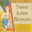 VARIOUS - Sweet Lotus Blossom: A Collection Of Vintage Drug Songs From ...