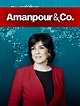 Watch Amanpour and Company Online | Season 4 (2021) | TV Guide