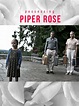 Possessing Piper Rose (2011) - Rotten Tomatoes