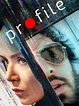 Profile Movie Review: An Intense, Chilling, & Straight Up Terrifying Film