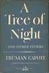 A Tree of Night; and Other Stories | Truman Capote | First edition