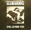 Scorpions - Still Loving You (1984, Vinyl) | Discogs