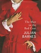 The Man in the Red Coat by Julian Barnes — Pallant Bookshop