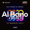 4 Volte 20 – Arena di Verona – DM Produzioni