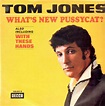 Tom Jones - What's New Pussycat? (Vinyl) | Discogs