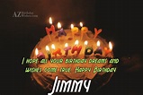 Happy Birthday Jimmy - AZBirthdayWishes.com