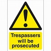 Trespassers Will Be Prosecuted Signs - First Safety Signs
