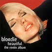 Beautiful: The Remix Album by Blondie (1999-03-02) - Blondie