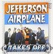 Jefferson Airplane Takes Off: Jefferson Airplane: Amazon.ca: Music