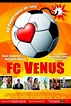 FC Venus - Angriff ist die beste Verteidigung | Film, Trailer, Kritik