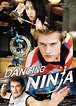 Dancing Ninja (2010) - FilmAffinity