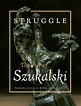 Struggle: The Art Of Szukalski – Last Gasp
