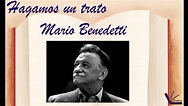 Hagamos un trato. Mario Benedetti - YouTube