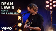 Dean Lewis - Waves (Live & Unplugged) - YouTube