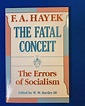 Books: The Fatal Conceit: The Errors of Socialism by F.A. Hayek