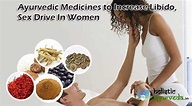 Ayurvedic Medicines to Increase Libido, Sex Drive In Women