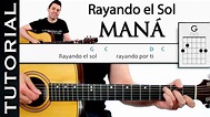 Como tocar MANÁ Rayando El Sol Acordes y ritmo tutorial de guitarra ...