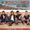 Crazy World by Boys Like Girls | Teen Ink