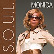 S.O.U.L. - Monica | Songs, Reviews, Credits | AllMusic