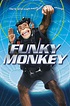 Funky Monkey - Rotten Tomatoes