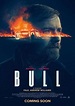 Bull (2021) film | CinemaParadiso.co.uk